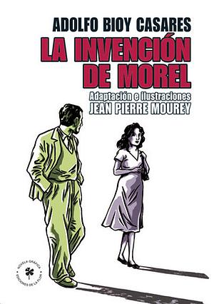 La invención de Morel by Jean-Pierre Mourey