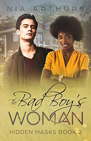 The Bad Boy's Woman by Nia Arthurs