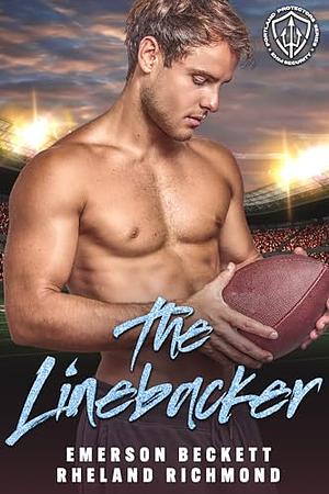The Linebacker by Rheland Richmond, Emerson Beckett