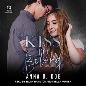 Kiss to Belong by Anna B. Doe