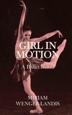 Girl in Motion by Miriam Wenger-Landis