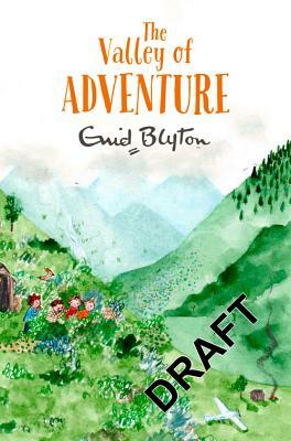 The Valley of Adventure by Enid Blyton