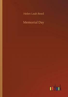 Memorial Day by Helen Leah Reed