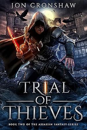 Trial of Thieves by Jon Cronshaw