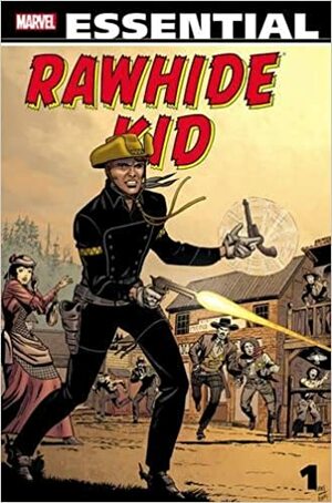 Essential Rawhide Kid, Vol. 1 by Stan Lee