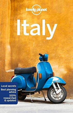 Lonely Planet Italy 15 by Regis St. Louis, Duncan Garwood, Virginia Maxwell, Nicola Williams, Brendan Sainsbury, Stephanie Ong, Alexis Averbuck, Brett Atkinson, Peter Dragicevich, Paula Hardy, Cristian Bonetto, Gregor Clark, Kevin Raub