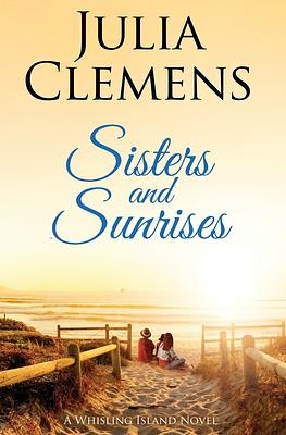 Sisters and Sunrises by Julia Clemens