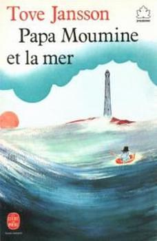 Papa Moumine et la mer by Tove Jansson