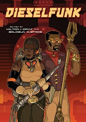 Dieselfunk! by Day Al-Mohamed, Joe Hilliard, Malon Edwards