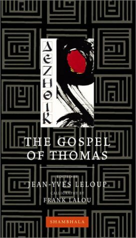 The Gospel of Thomas by Didymos Judas Thomas