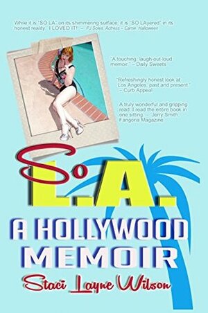 So L.A.: A Hollywood Memoir by Staci Layne Wilson