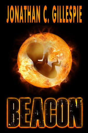 Beacon: Part I by Jonathan C. Gillespie