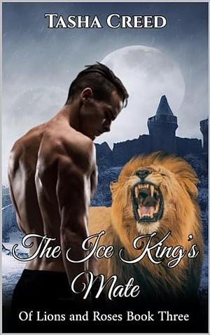 The Ice King's Mate by Tasha Creed, Tasha Creed