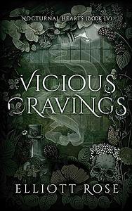 Vicious Cravings: MMF Vampire + Witch Paranormal Romance by Elliott Rose