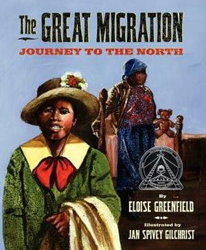 The Great Migration: Journey to the North by Jan Spivey Gilchrist, Eloise Greenfield