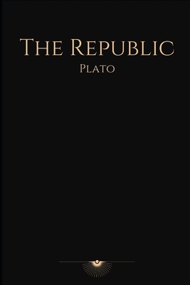 The Republic: Golden Star Edition by Plato