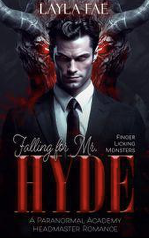 Falling for Mr Hyde by Layla Fae