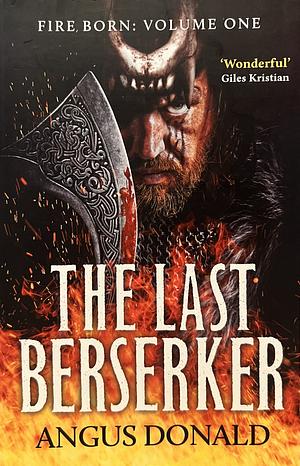 The Last Berserker by Angus Donald