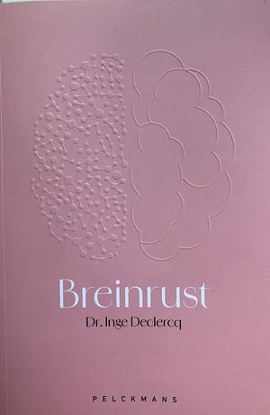 Breinrust by Inge Declercq