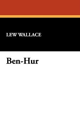 Ben-Hur by Lew Wallace