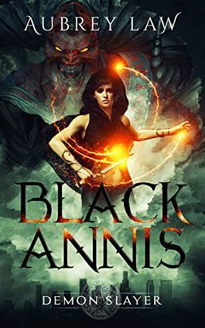 Black Annis 2: Demon Slayer by Aubrey Law