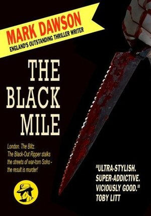 The Black Mile by Mark Dawson