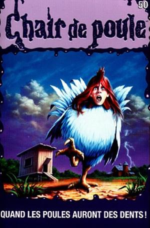 Quand Les Poules Auront Des Dents by R.L. Stine