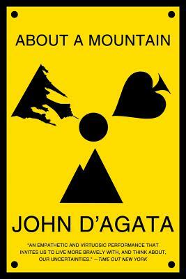 About a Mountain by John D'Agata