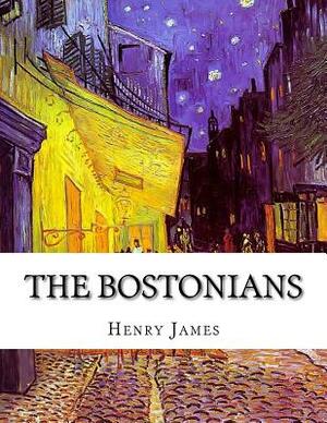 The Bostonians by Henry James