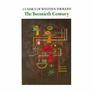 Classics of Western Thought: The Twentieth Century, Volume IV by Thomas H. Greer
