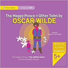 The Happy Prince and Other Tales by Oscar Wilde by Oscar Wilde, Stephen McLaughlin