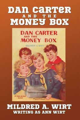 Dan Carter and the Money Box by Mildred A. Wirt