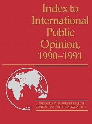 Index to International Public Opinion 1990-1991 by 