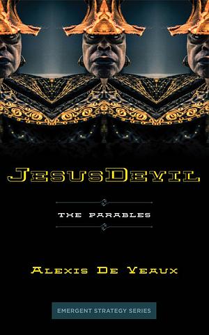 JesusDevil: The Parables by Alexis De Veaux
