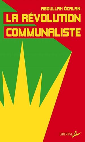 La révolution communaliste by Abdullah Öcalan