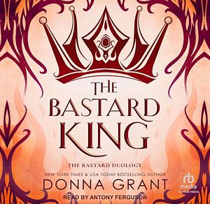 The Bastard King by Donna Grant