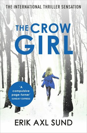 The Crow Girl by Erik Axl Sund