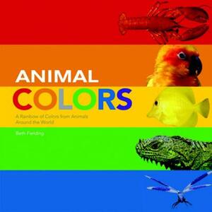 Animal Colors by Beth Fielding