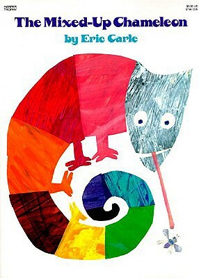 The Mixed-Up Chameleon by Eric Carle