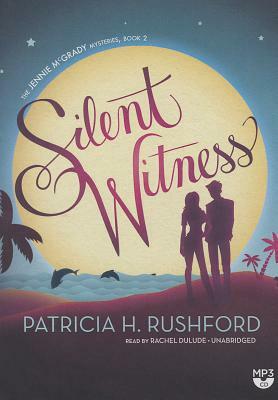 Silent Witness by Patricia H. Rushford