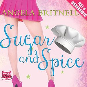 Sugar and Spice by Angela Britnell