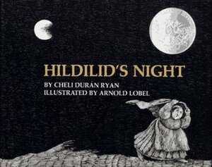 Hildilid's Night by Cheli Durán Ryan, Arnold Nobel