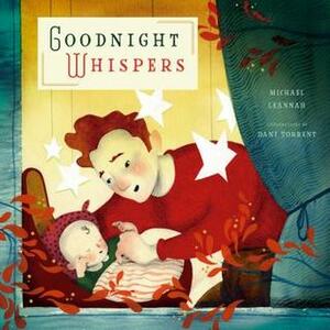 Goodnight Whispers by Michael Leannah, Dani Torrent