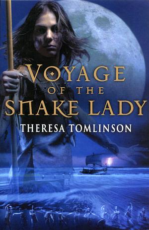 Voyage Of The Snake Lady by Theresa Tomlinson