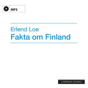 Fakta om Finland by Erlend Loe