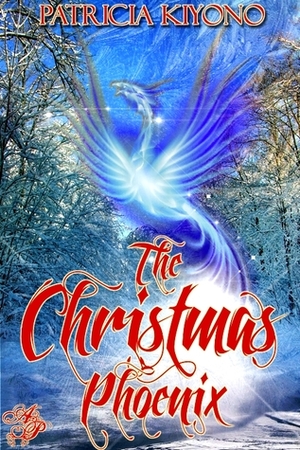 The Christmas Phoenix by Patricia Kiyono