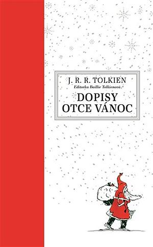 Dopisy Otce Vánoc by J.R.R. Tolkien