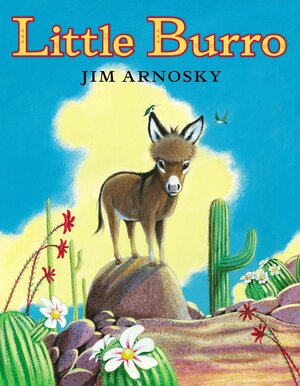 Little Burro by Jim Arnosky