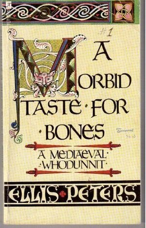 A Morbid Taste for Bones by Ellis Peters