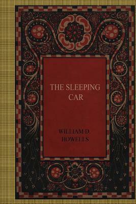 The Sleeping Car by William D. Howells